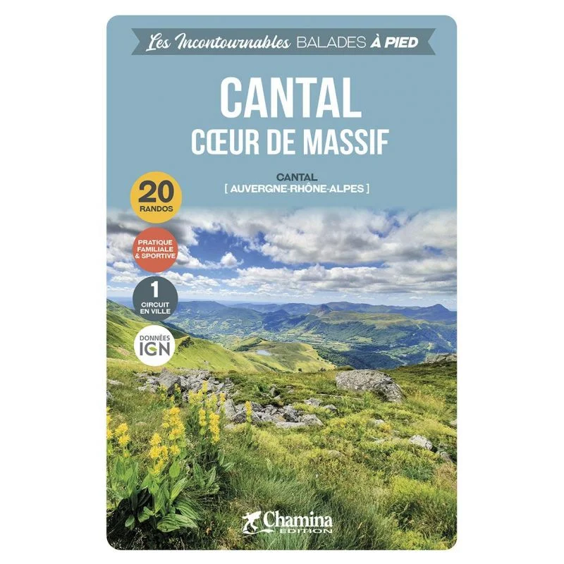 Le Cantal cœur de massif balades à pied – Topoguide Chamina