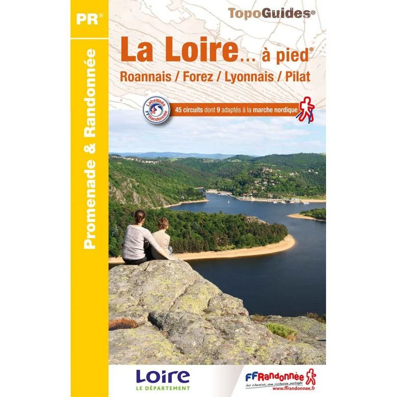 La Loire en 45 circuits de randonnées – Topoguide FFRandonnée D042