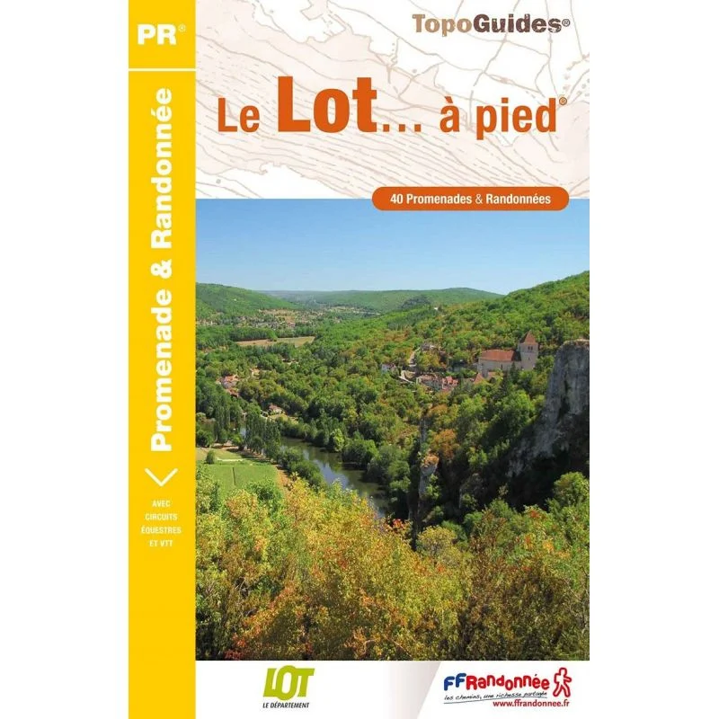 Le Lot en 40 circuits de randonnées – Topoguide FFRandonnée D046