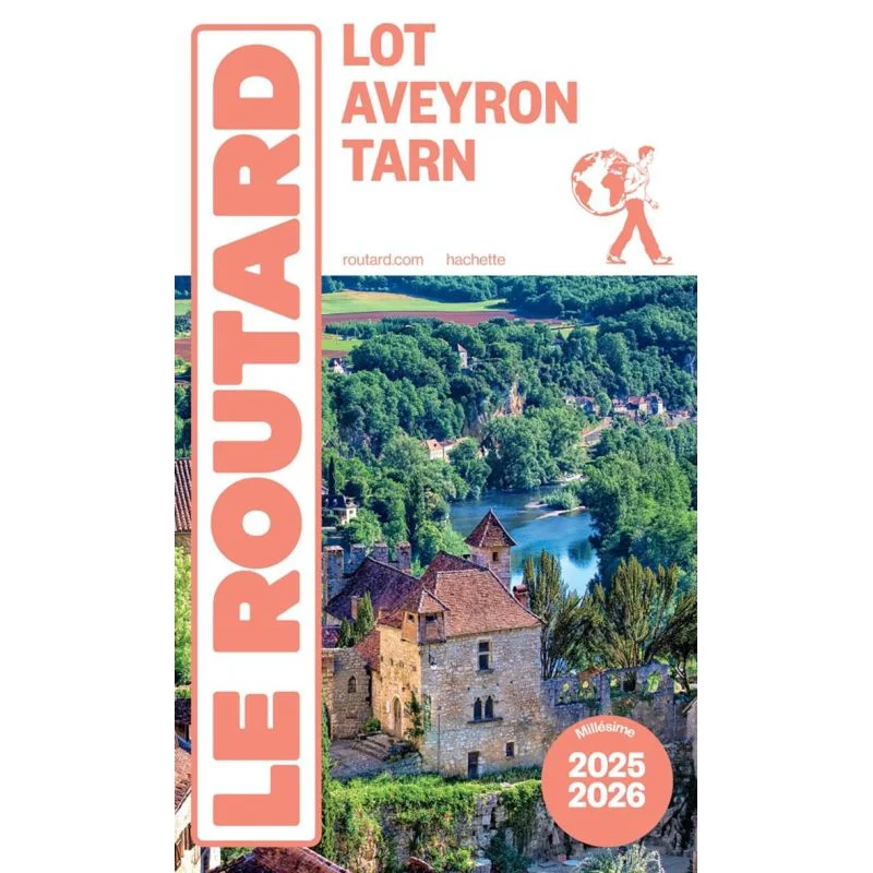 Lot, Aveyron, Tarn (Occitanie) – Guide du Routard 2025/2026