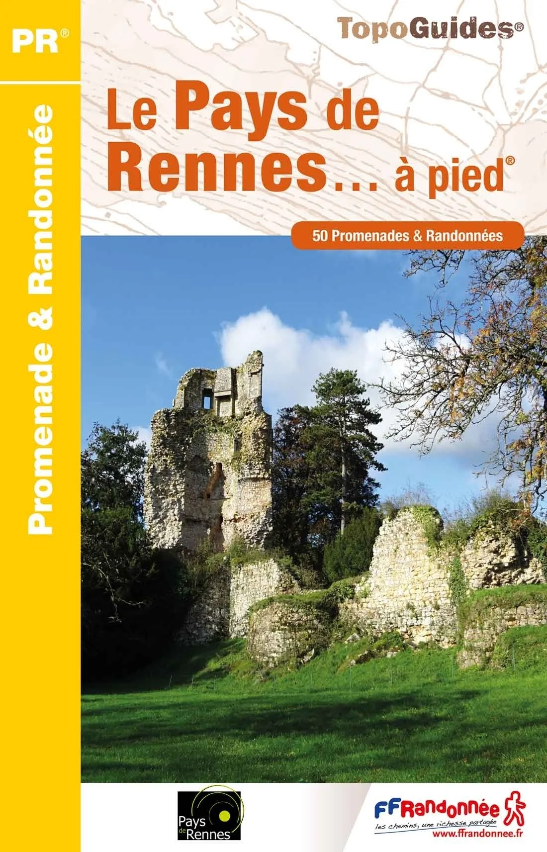 Pays de Rennes, 50 promenades – Topoguide FFRandonnée P352