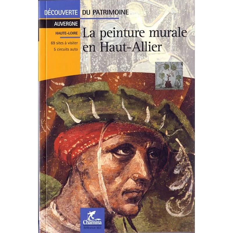 La Peinture Murale En Haut-Allier | Découverte Du Patrimoine
