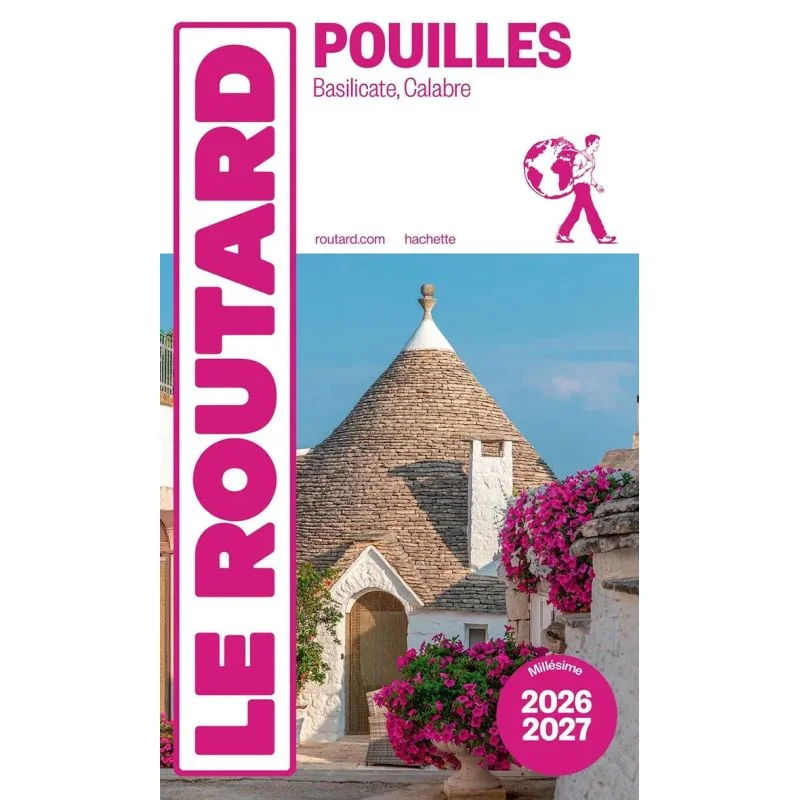 Les Pouilles, Basilicate, Calabre – Guide du Routard 2026/2027