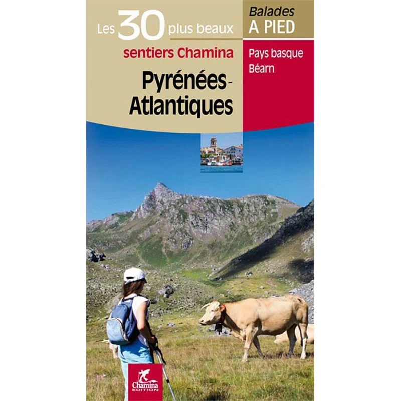 Pyrenees-Atlantiques Les 30 Plus Beaux Sentiers