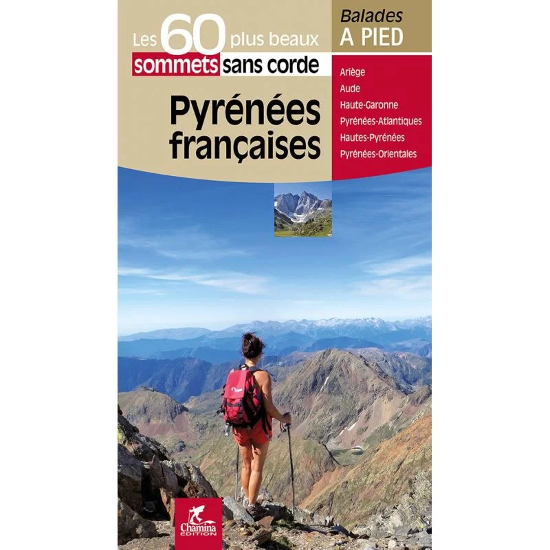 Pyrenees Francaises Les 60 Plus Beaux Sommets Sans Corde