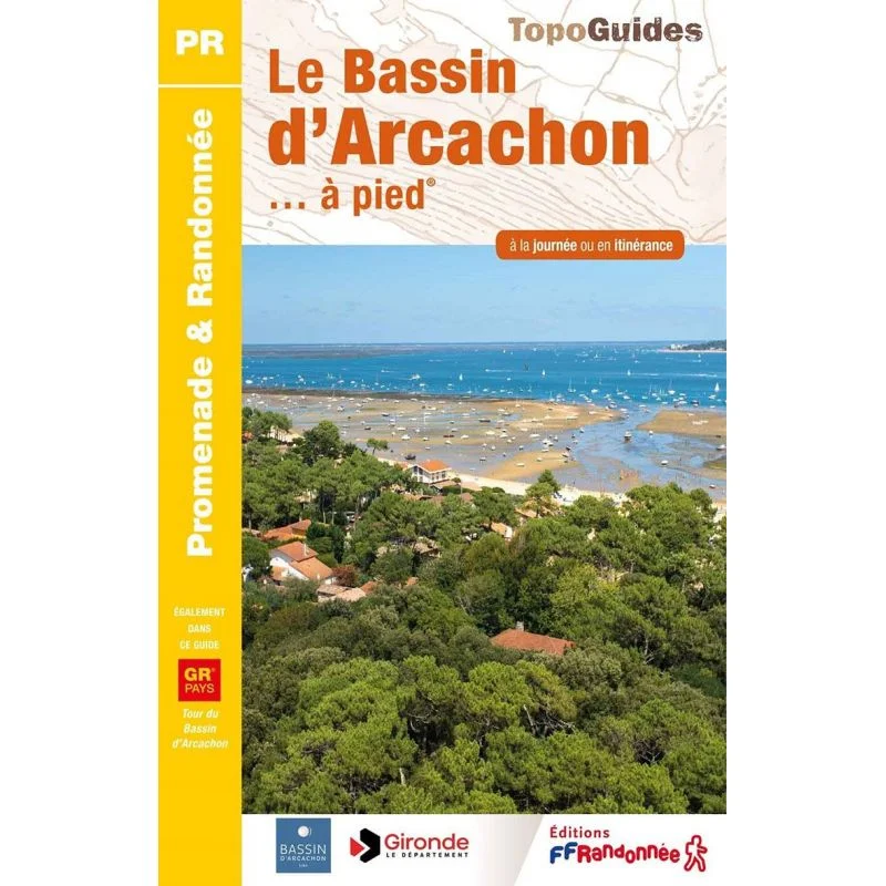 Randonnées autour du bassin d'Arcachon – Topoguide FFRandonnée P331
