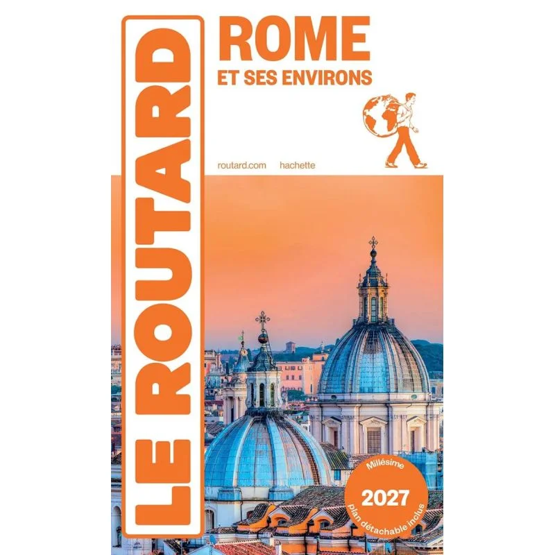 Rome et ses environs – Guide du Routard 2027/2028