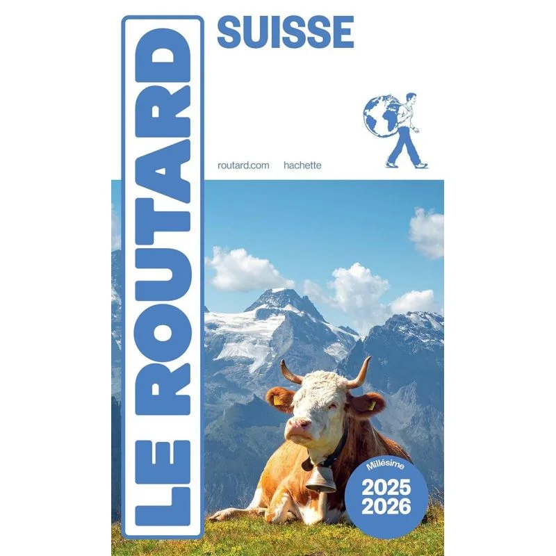Suisse – Guide du Routard 2025/2026
