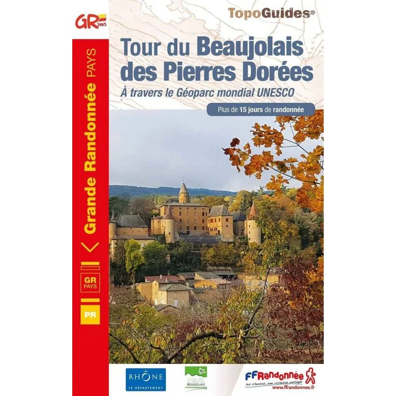 Tour du Beaujolais des Pierres dorées – Topoguide FFRandonnée 6900