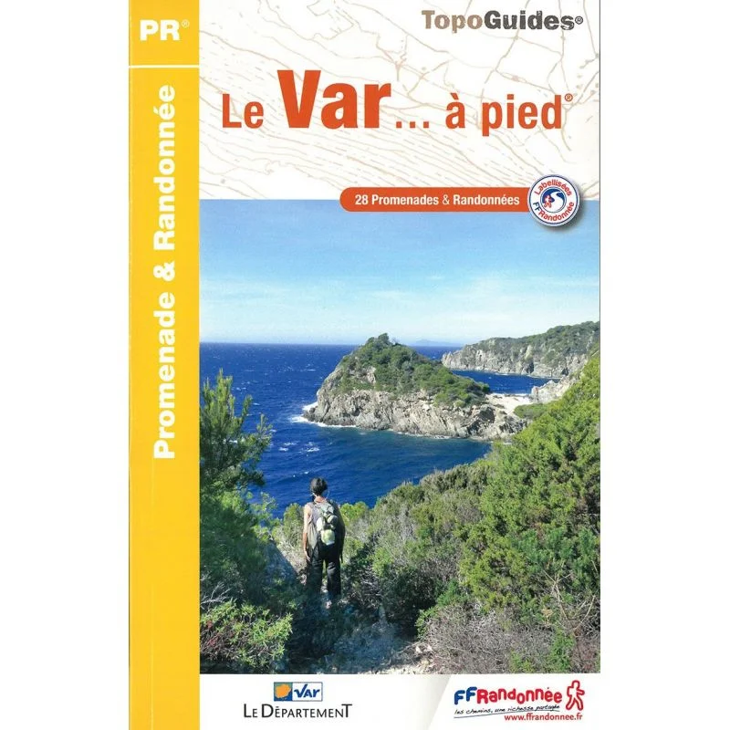 Le Var en 28 randonnées – Topoguide FFRandonnée D083