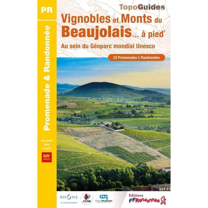 Vignobles et monts du Beaujolais à pied – Topoguide FFRandonnée P693